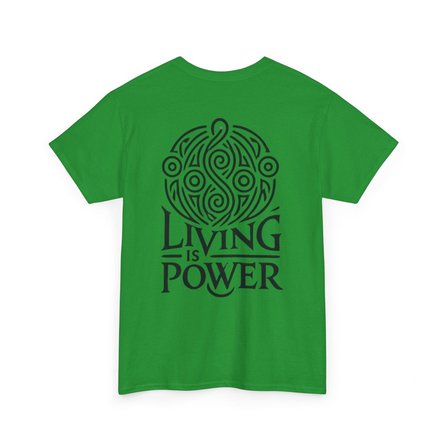 Living Is Power Black Logo, Unisex T-shirt, Classic Fit, Durable, Timeless Everyday Shirt