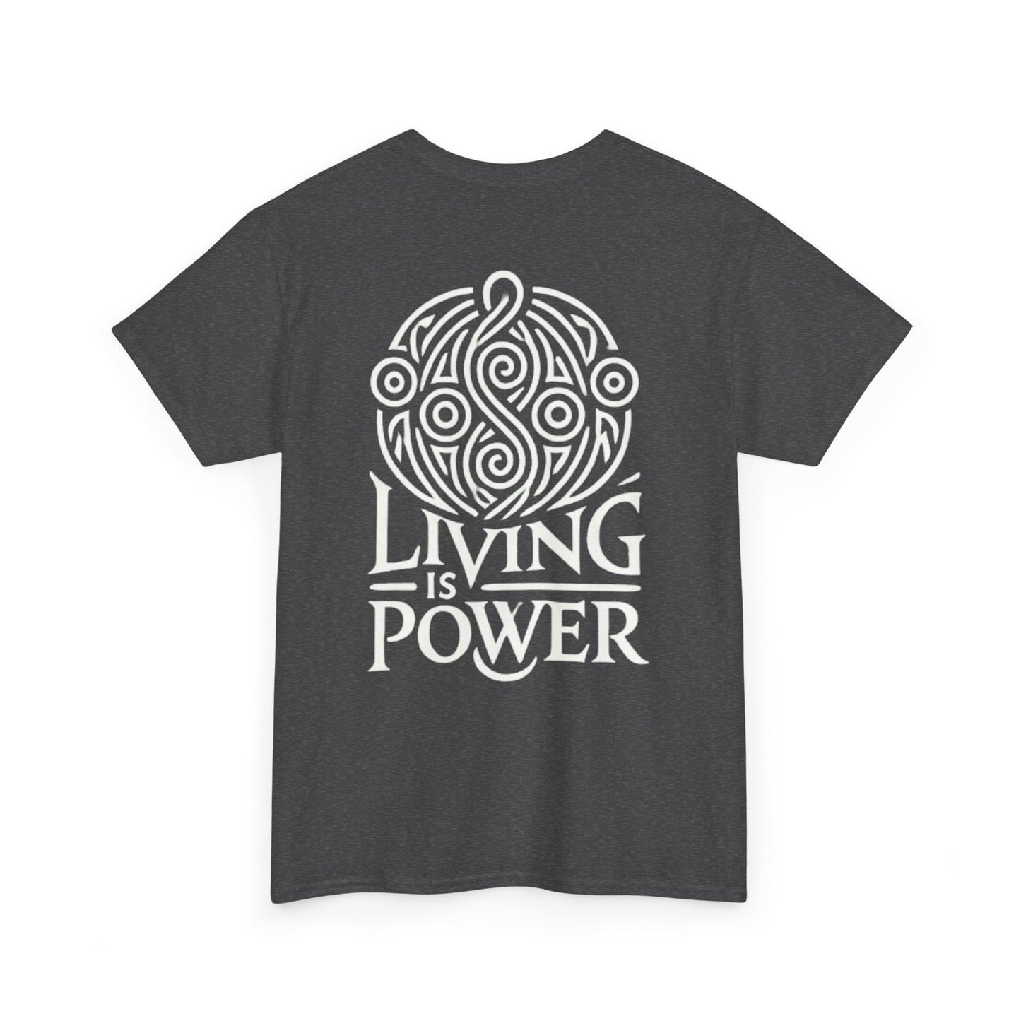 T-shirt unisexe en coton épais Living Is Power, coupe classique, durable, intemporel au quotidien