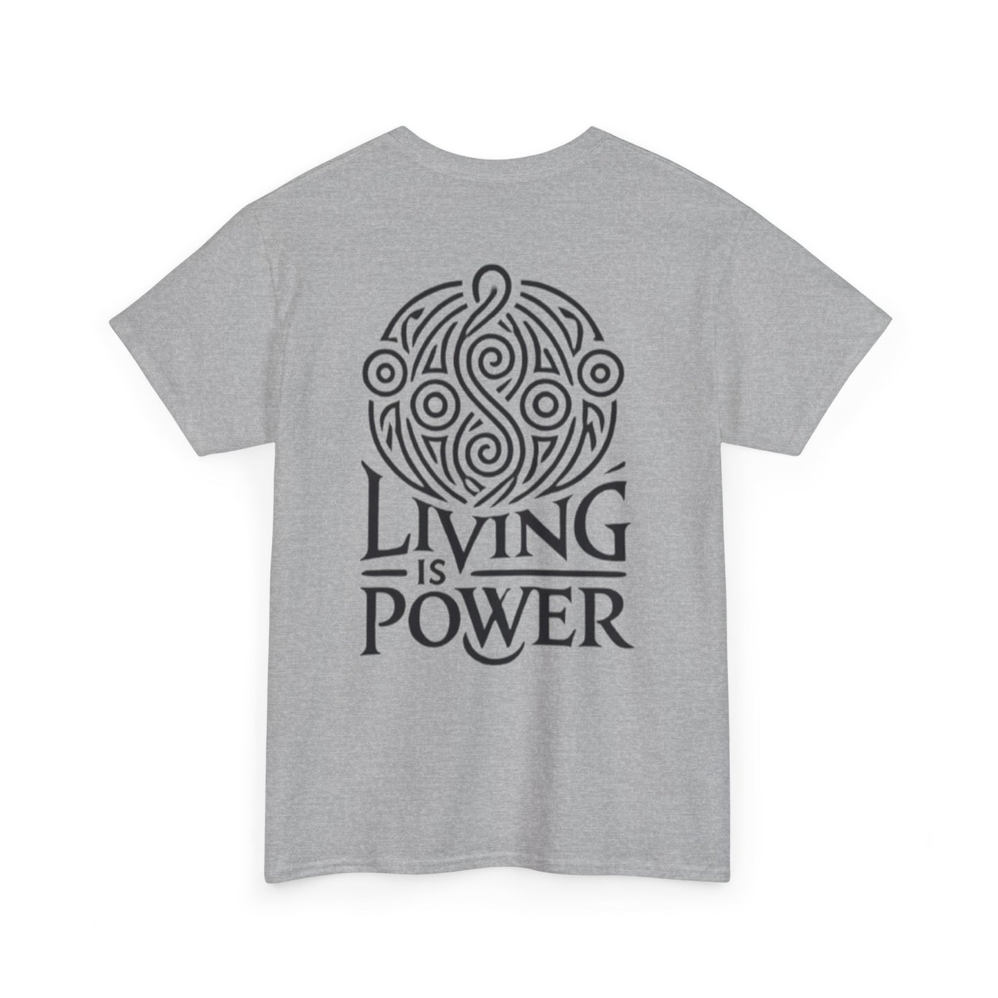 Living Is Power Black Logo, Unisex T-shirt, Classic Fit, Durable, Timeless Everyday Shirt