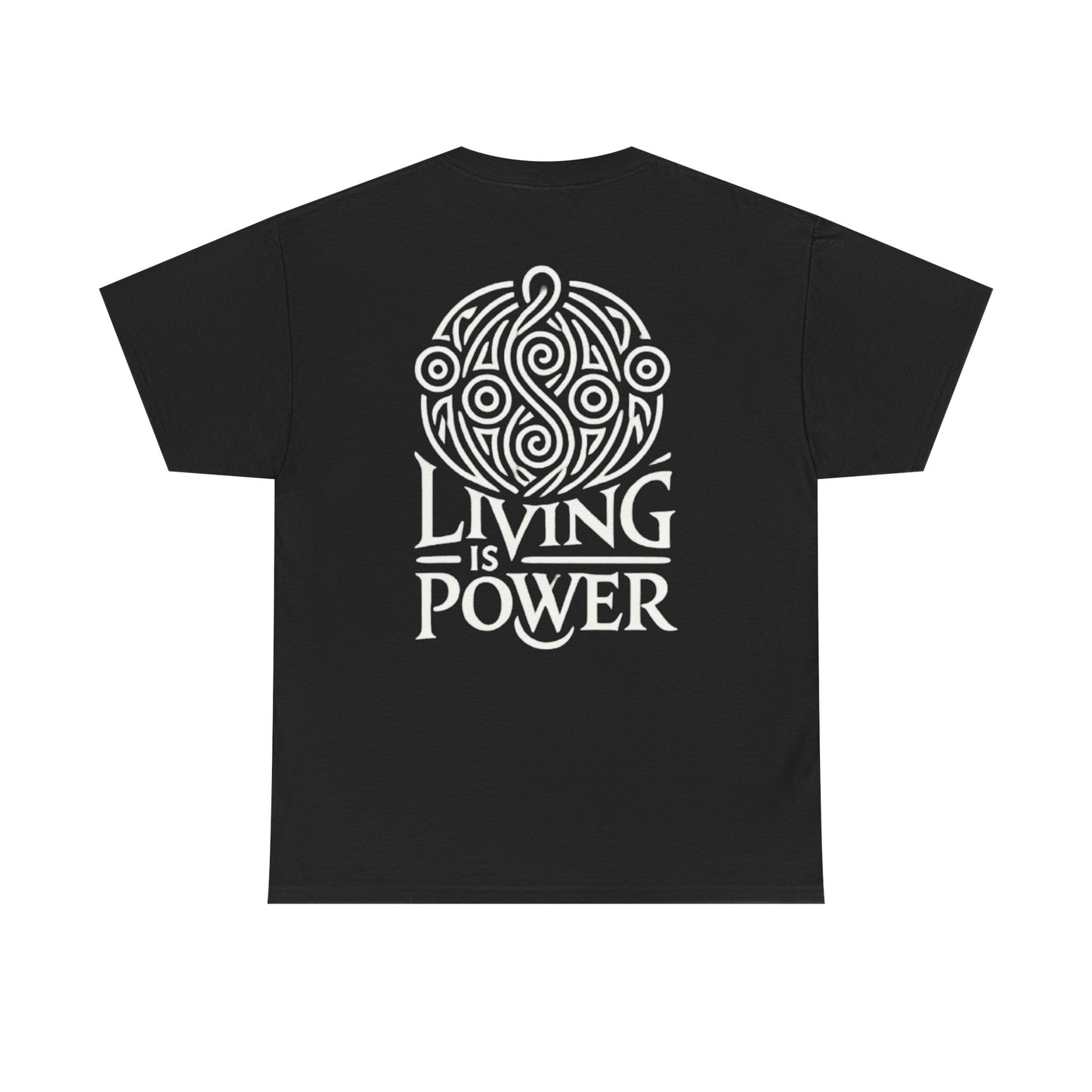 T-shirt unisexe en coton épais Living Is Power, coupe classique, durable, intemporel au quotidien