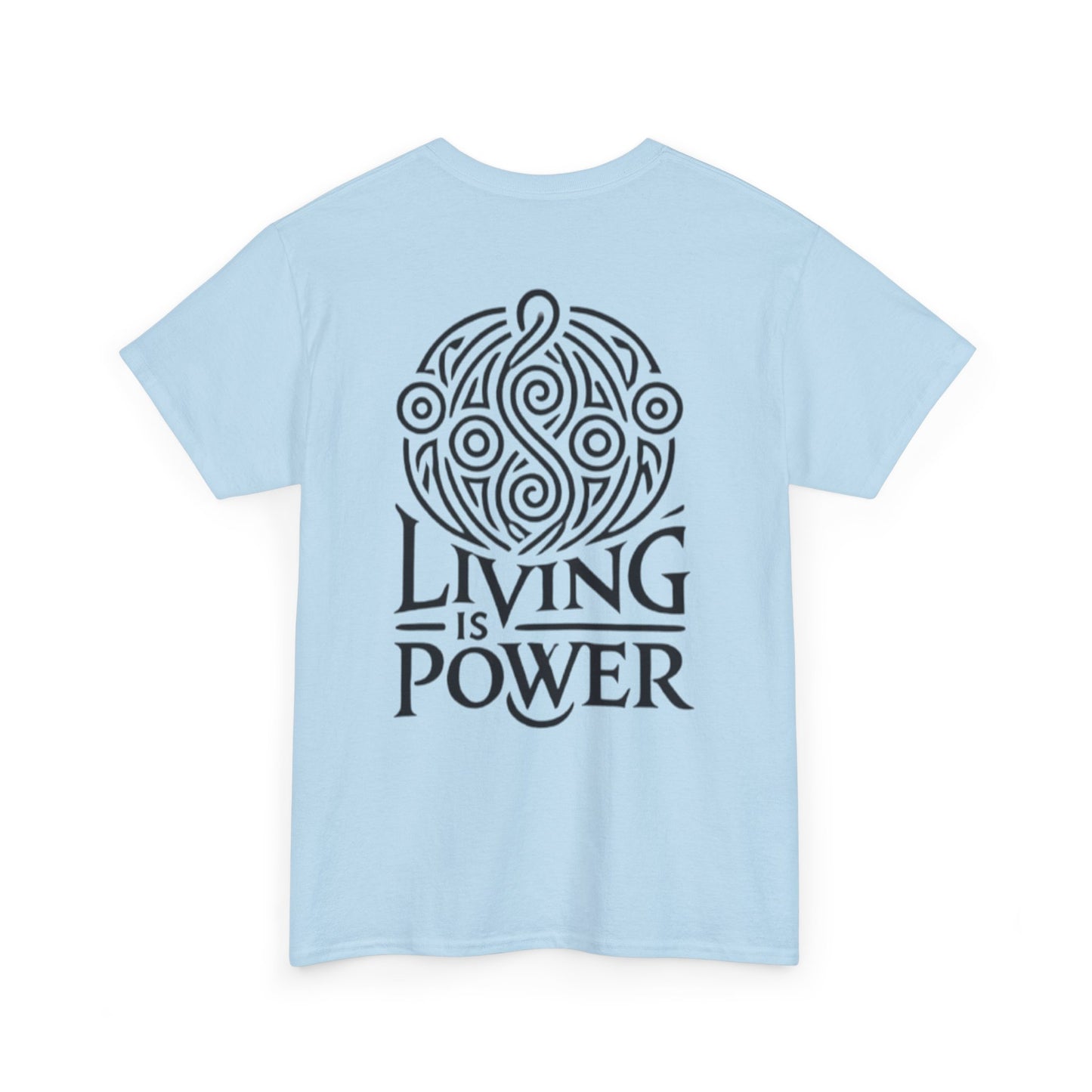 Living Is Power Black Logo, Unisex T-shirt, Classic Fit, Durable, Timeless Everyday Shirt