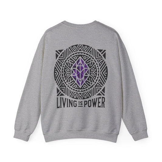 Crystal Power 'Living Is Power' Sweatshirt