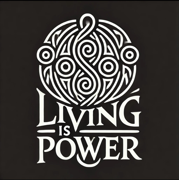 Living Is Power 